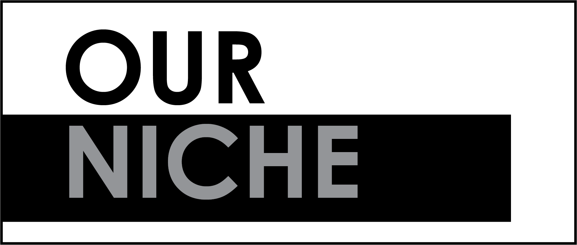 OUR NICHE