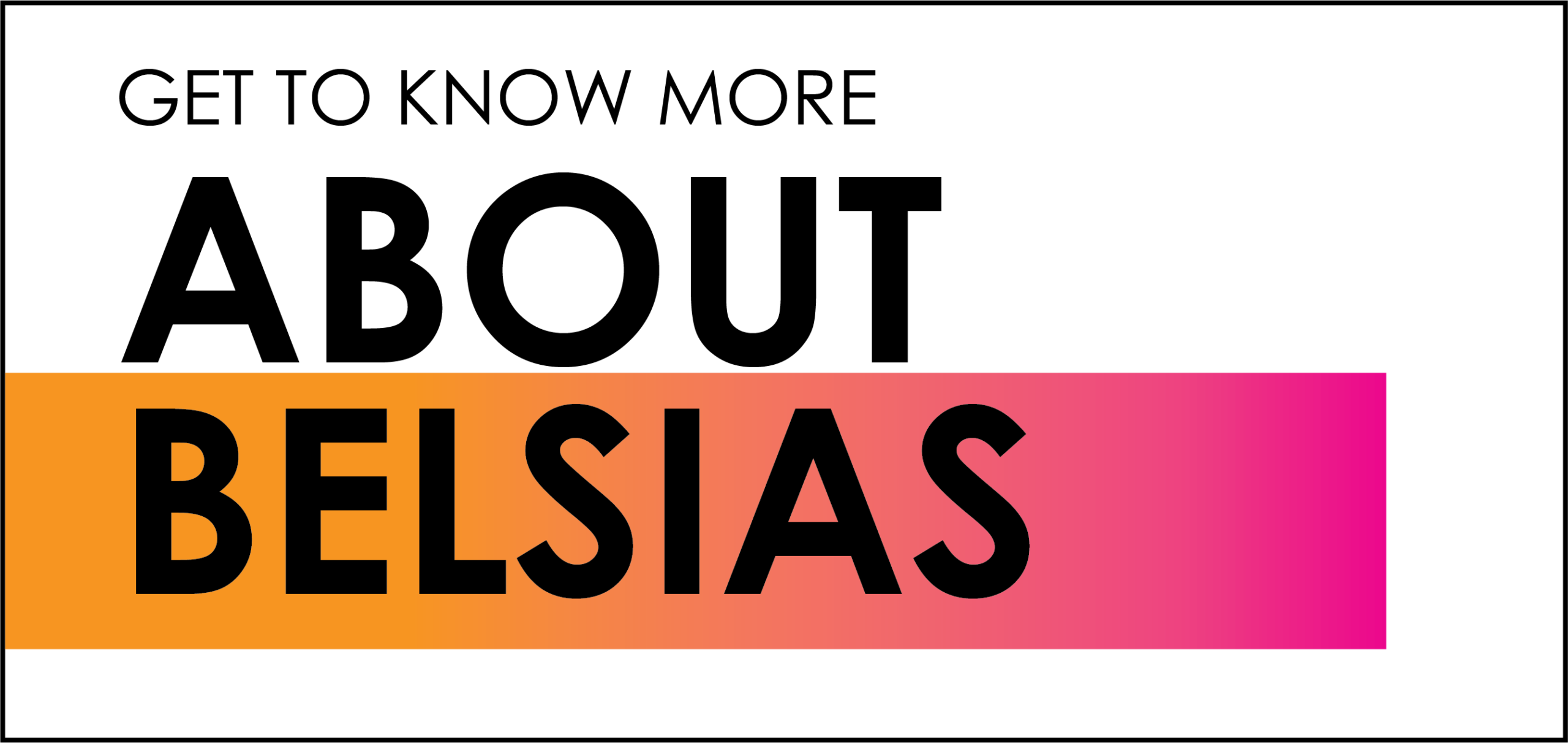 know more about belsias